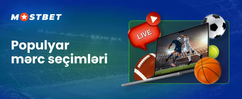 Mostbet-də populyar bahis növləri haqqında tam məlumat