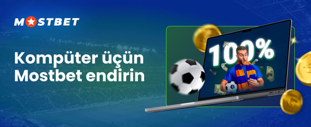 Kompüter üçün mostbet mobil tətbiqi