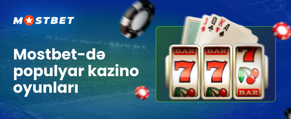 Mostbet-də ən populyar kazino oyunları haqqında məlumat