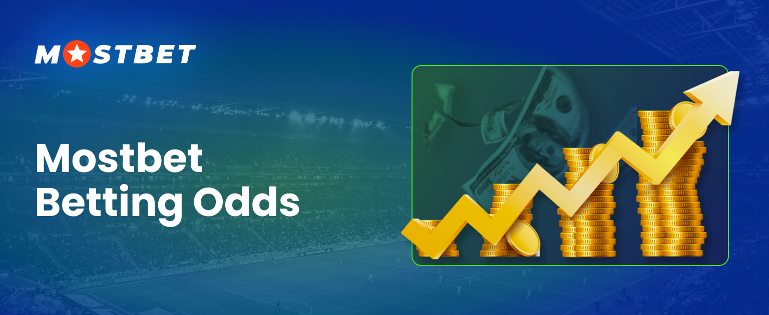 Information about Mostbet odds and how they work